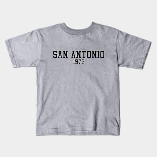 San Antonio 1973 Kids T-Shirt